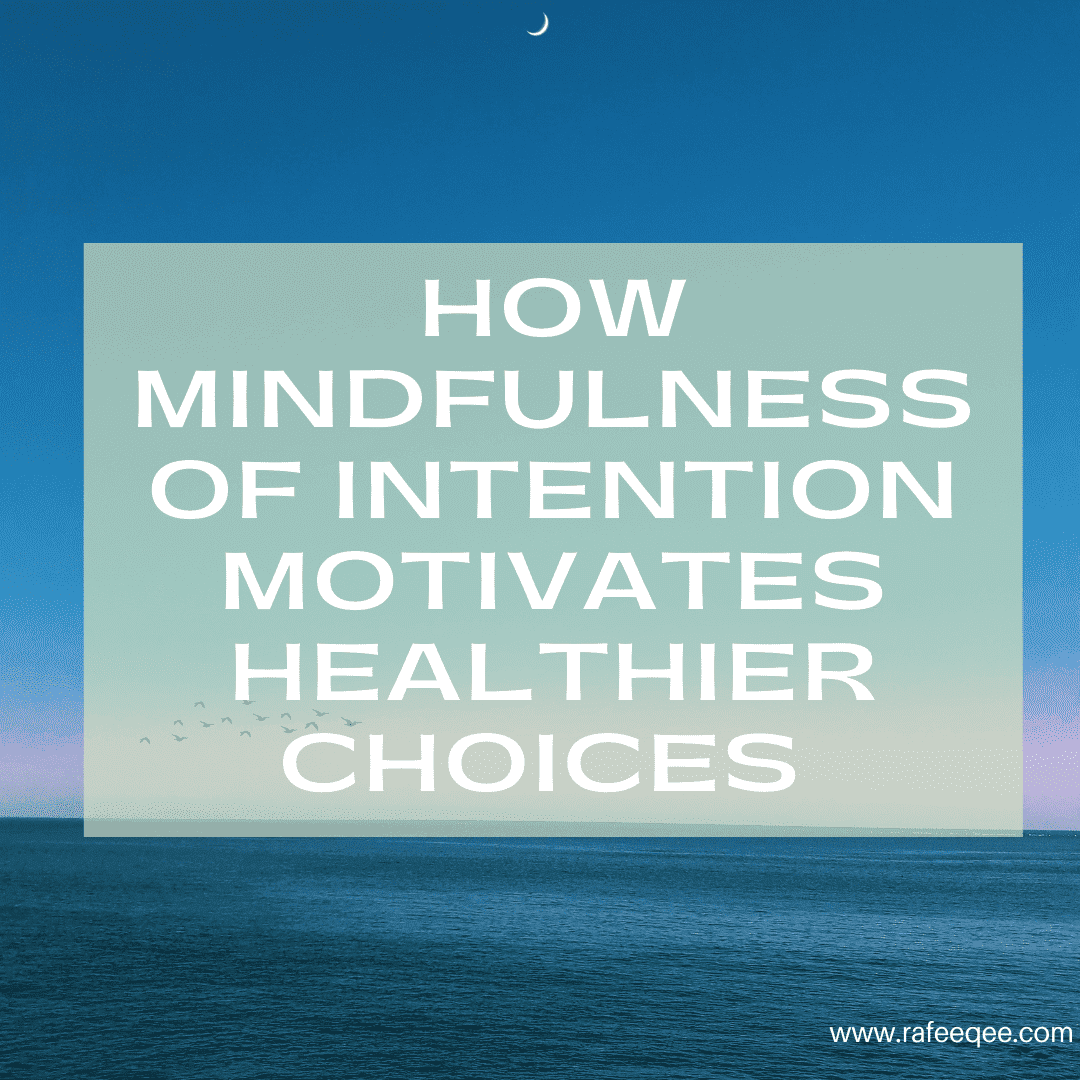 mindfulness and intention